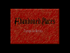 Abandoned Places: A Time for Heroes